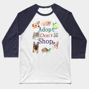 Adopt Don't Shop Pets Baseball T-Shirt